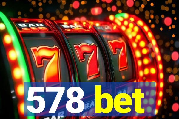 578 bet